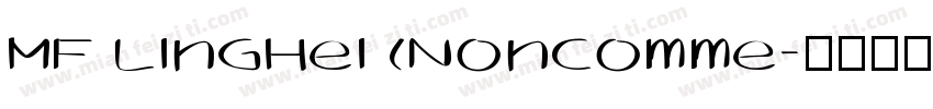 MF LingHei (Noncomme字体转换